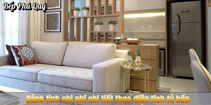 Bảng tính chi phí chi tiết theo diện tích tủ bếp