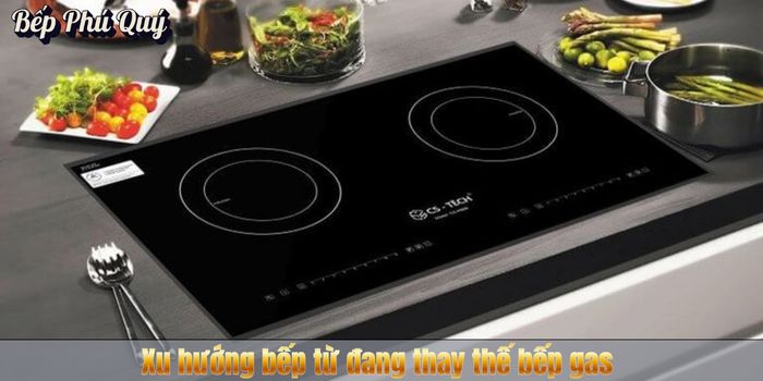 Xu hướng bếp từ đang thay thế bếp gas